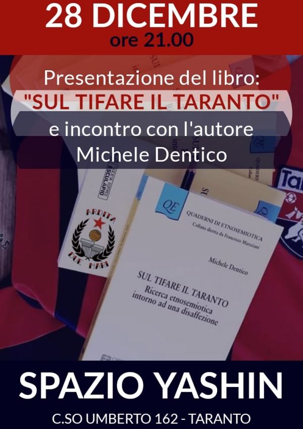 LA PRESENTAZIONE/  “Sul tifare Taranto”, domani a Spazio Yashin Incontro con l’autore Michele Dentico