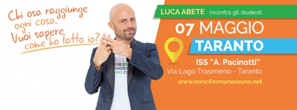 APPUNTAMENTI - #NonCiFermaNessuno, Luca Abete in tour negli istituti superiori di Taranto
