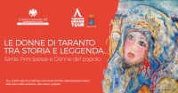 8 e 9 MARZO - TARANTO/ Visite guidate per scoprire Le donne di Taranto tra storia e leggenda