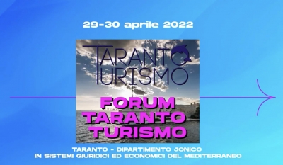 APPUNTAMENTI/ Il 29 e 30 aprile il Forum Taranto Turismo, esperti e operatori a confronto