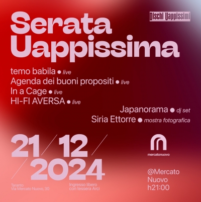 DOVE ANDARE-TARANTO/ A Mercato Nuovo torna la Serata Uappissima: domani il collettivo/label pugliese Dischi Uappissimi