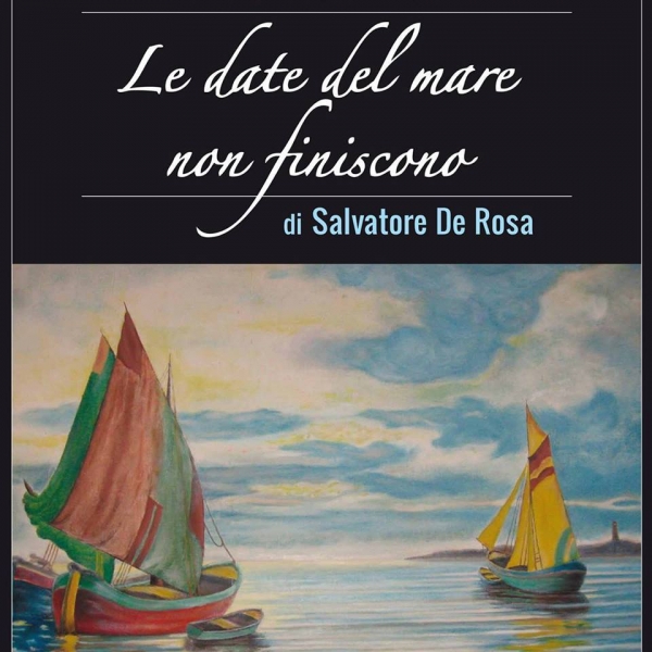 Salvatore De Rosa e il suo diario di vita bagnato dal mare