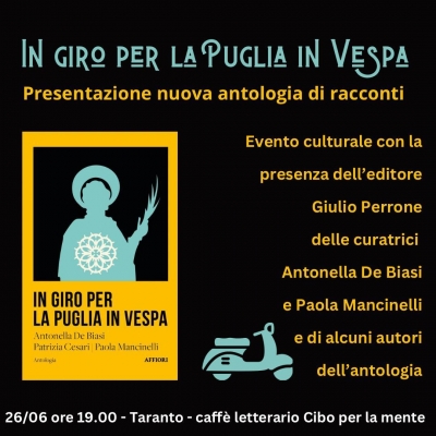 ESTATE TARANTINA/ “In giro per la Puglia in Vespa”, oggi al Caffè Letterario la presentazione dell’antologia