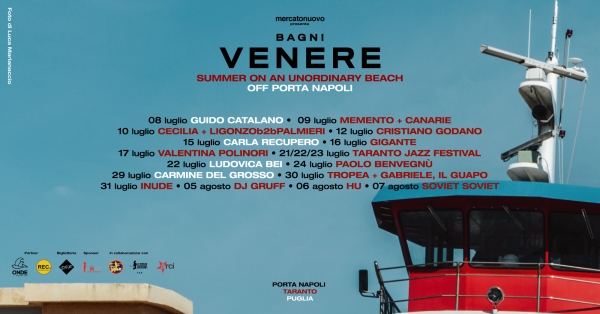 ESTATE TARANTINA/  Jazz, teatro OFF e il live di Paolo Benvegnù nella terza settimana di “Bagni Venere” rassegna estiva di Mercato Nuovo a Porta Napoli