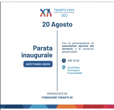 GIOCHI DEL MEDITERRANEO-TARANTO/ Il 20 Parata Inaugurale  &nbsp;da via Di Palma a piazza Garibaldi