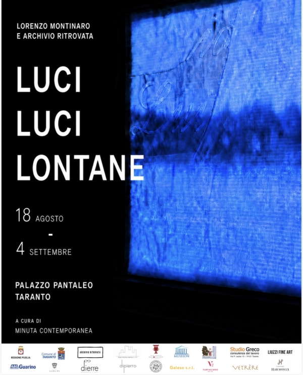 ESTATE TARANTINA/ &ldquo;LUCI LUCI LONTANE&rdquo; Lorenzo Montinaro e Archivio RitrovaTA a Palazzo Pantaleo