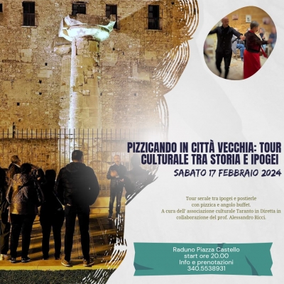 IN AGENDA-TARANTO/ Pizzicando in Città Vecchia: Tour culturale tra storia e ipogei
