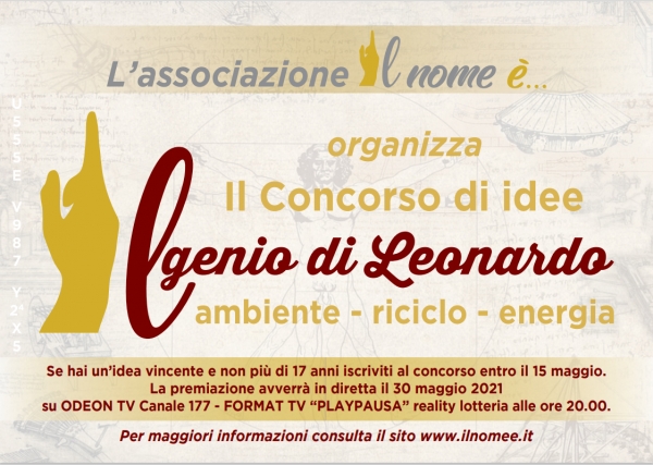 STATTE/Al via la I edizione del Concorso di idee “Il genio di Leonardo” promosso dall’ APS – ASD Il Nome é…