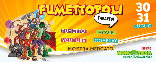 APPUNTAMENTI -  Il 30 e 31 luglio arriva a Taranto Fumettopoli, la prima fiera dedicata a eroi e supereroi